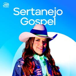 Cover of playlist Sertanejo Gospel 2024 - Top Piseiro Gospel