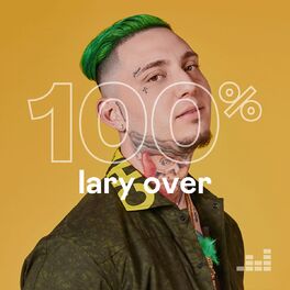 Cover of playlist 100% Lary Over