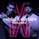 Midnight Mixtape by Royal Blood