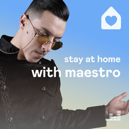 Cover of playlist Stay home with Maestro