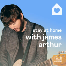 Cover of playlist Stay at Home with James Arthur