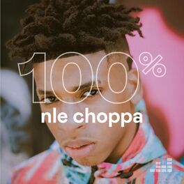 Cover of playlist 100% NLE Choppa