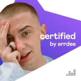Cover of playlist Certified by ArrDee