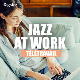 Cover of playlist Jazz At Work : Jazz pour travailler à la maison