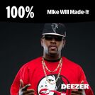 100% Mike Will Made-It