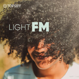 Cover of playlist Light FM ∙ Soft Music ∙ Adult Pop ∙ Chill Tunes