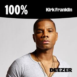 Cover of playlist 100% Kirk Franklin