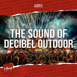 Cover of playlist The Sound of Decibel Outdoor