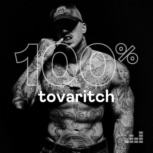 Playlist 100% Tovaritch | À écouter sur Deezer