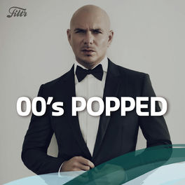 Cover of playlist 00's Popped: Pitbull, Calvin Harris, One Direction