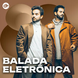 Cover of playlist Balada Eletrônica | Eletrônico 2024