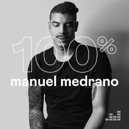 Cover of playlist 100% Manuel Medrano