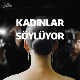 Cover of playlist Kadınlar Söylüyor