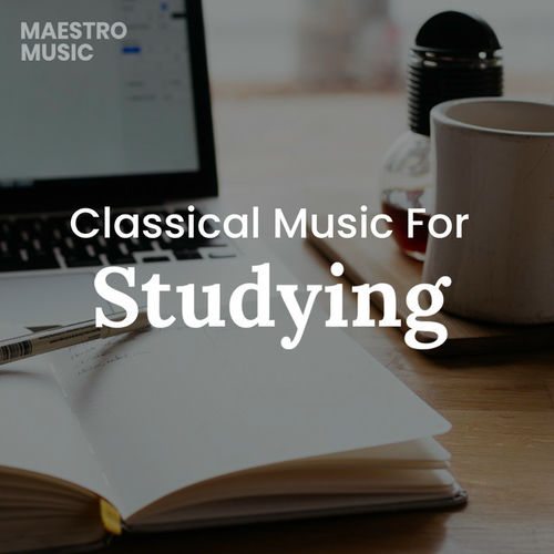 Classical Music For Studying Escuchar en Deezer