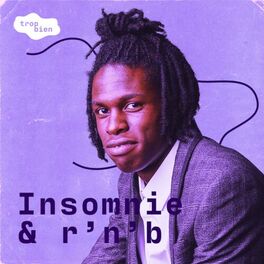Cover of playlist Insomnie & R'n'B