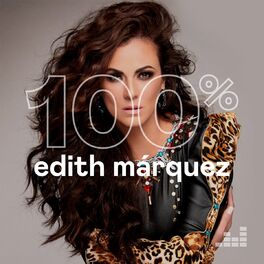 Cover of playlist 100% Edith Márquez