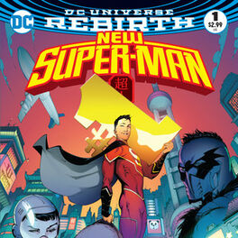 Cover of playlist DC Universe REBIRTH: New Super-Man #1