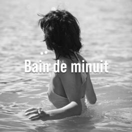 Cover of playlist Bain de minuit