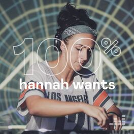 Cover of playlist 100% Hannah Wants