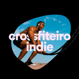 Cover of playlist Crossfiteiro Indie