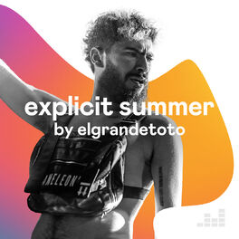 Cover of playlist Explicit Summer by ElgrandeToto