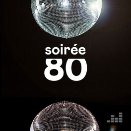Cover of playlist Soirée 80