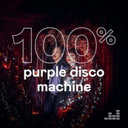 Cover of playlist 100% Purple Disco Machine