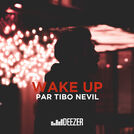 Wake up by Tibo Nevil