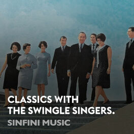 Cover of playlist Classics with the Swingle Singers