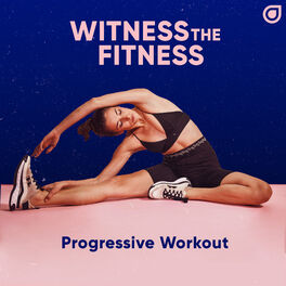 Cover of playlist Witness the Fitness - Progressive Workout
