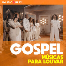 Cover of playlist Gospel - Músicas Para Louvar