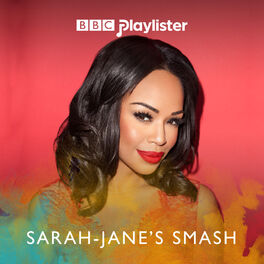 Cover of playlist Sarah-Jane's Smash (BBC 1Xtra)