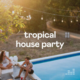Cover of playlist Tropical House Party