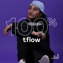 Cover of playlist 100% Tflow