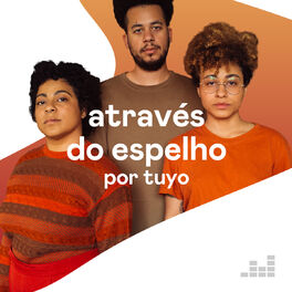 Cover of playlist Através do Espelho por Tuyo