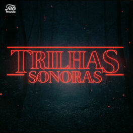 Cover of playlist Trilha Sonora de Filmes e Séries | Stranger Things