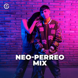 Cover of playlist Neo-Perreo  Neoperreo  Perreo  Reggaetón  Neoperre