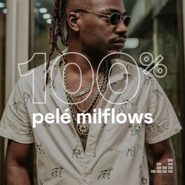 Cover of playlist 100% Pelé MilFlows