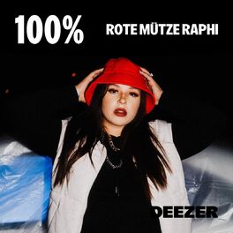 Cover of playlist 100% ROTE MÜTZE RAPHI