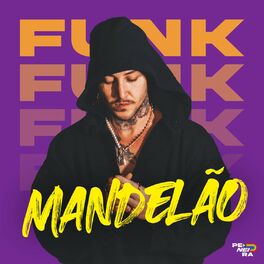 Cover of playlist Funk Mandelão