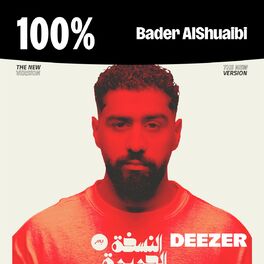 Cover of playlist 100% Bader AlShuaibi