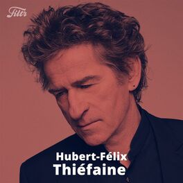 Cover of playlist Hubert-Félix Thiéfaine : Best of