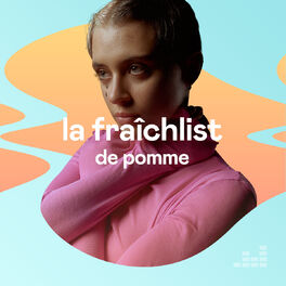 Cover of playlist La Fraîchlist de Pomme