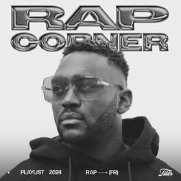 Cover of playlist RAP FRANCAIS 👊 Rap Corner | les hits rap du moment