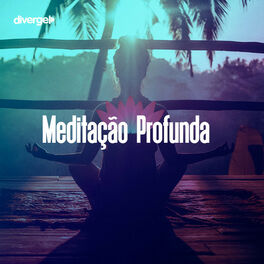 Cover of playlist Meditação Profunda - Relaxar - Meditar - Mantras