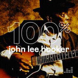 Cover of playlist 100% John Lee Hooker