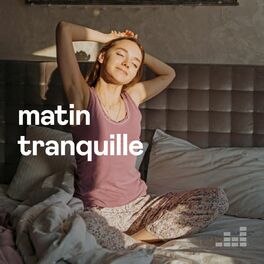 Cover of playlist Matin Tranquille
