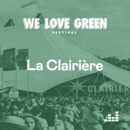 Cover of playlist La Clairière - Scène de We Love Green 2023
