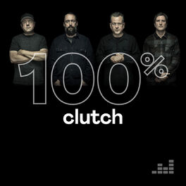 Cover of playlist 100% Clutch