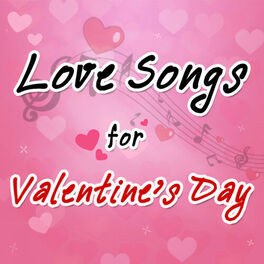 Cover of playlist Love Song For Valentine's Day